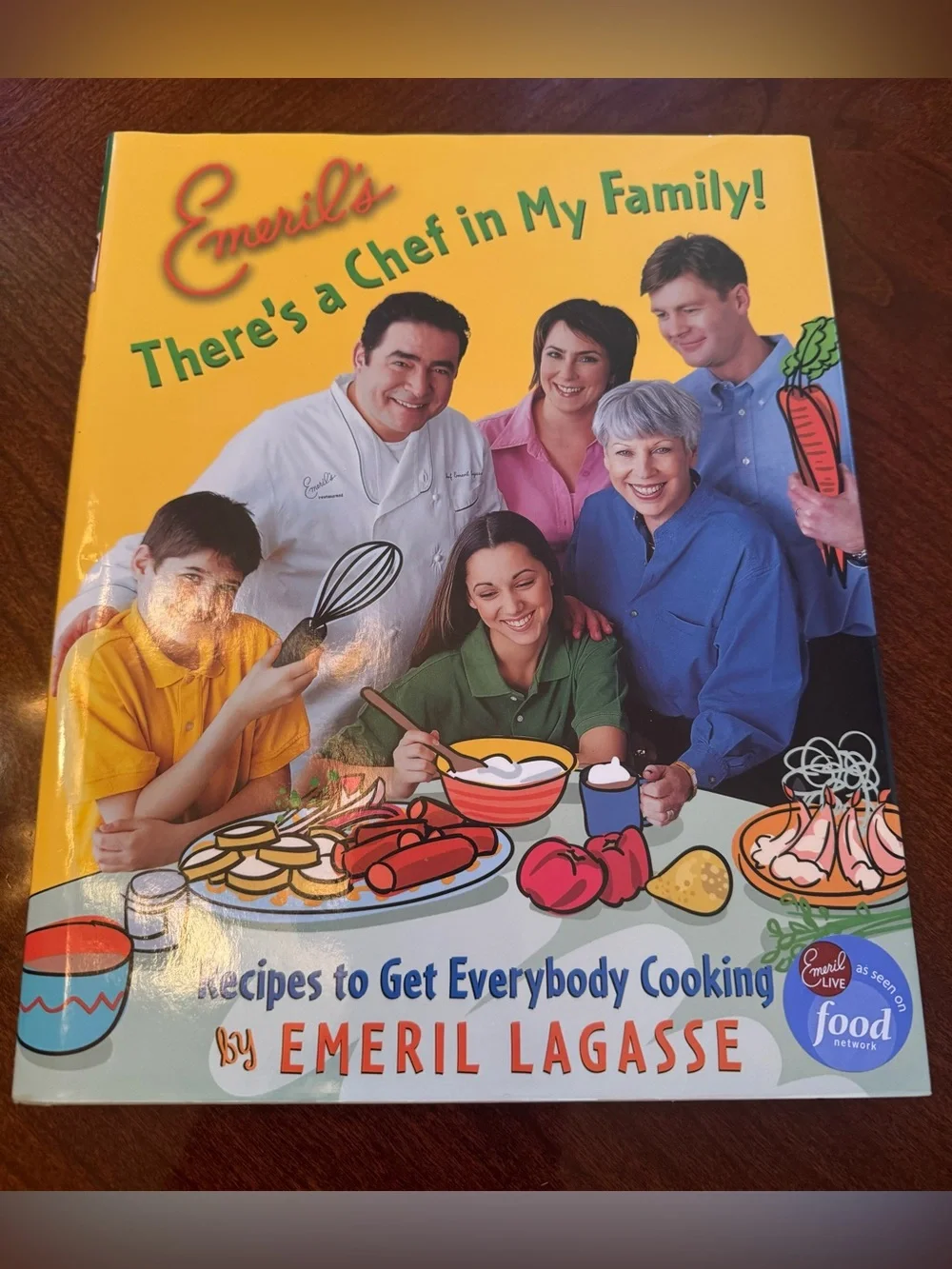 Emeril Lagasse There's a Chef in My Family! Hardcover Cookbook